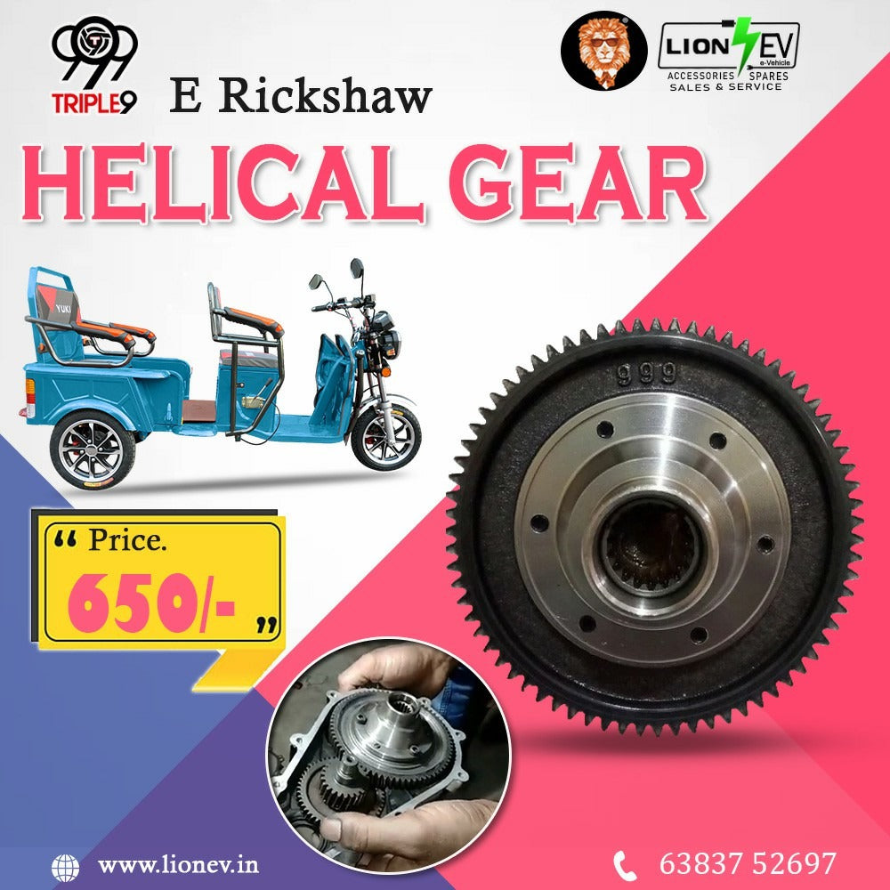 TRIPLE 9 E-RICKSHAW  HELICAL GEAR  LION EV